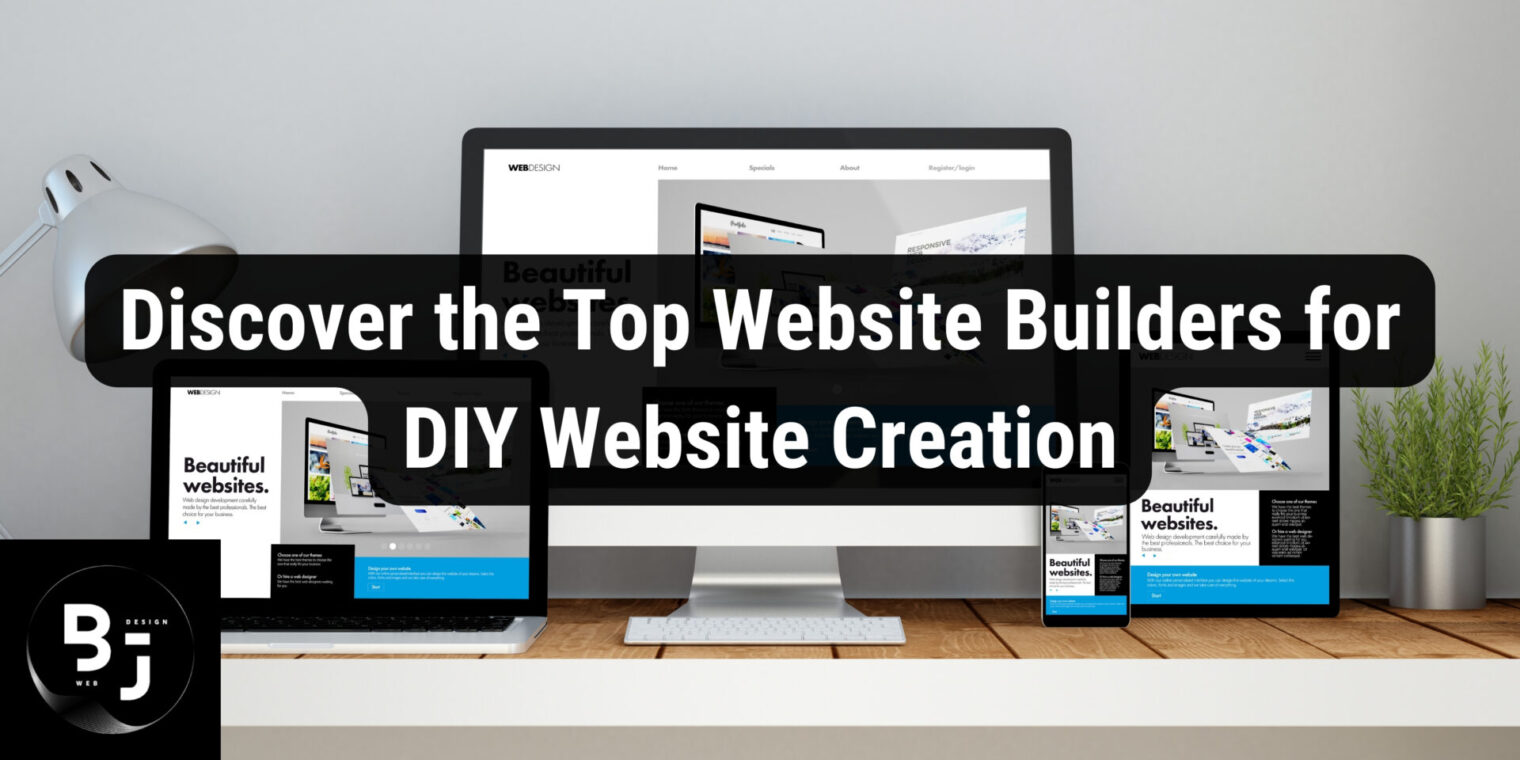 Discover the Top Website Builders for DIY Website Creation